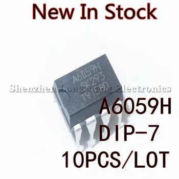 10 шт./лот A6059H STR-A6059H A6059 DIP-7 Автономный чип ШИМ-переключателя, новый в наличии